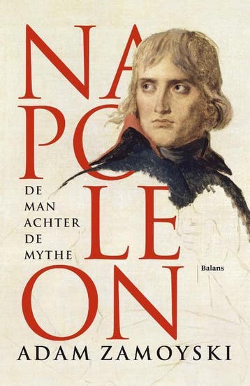 Napoleon 9789460038723 Adam Zamoyski, Verzenden, Gelezen, Adam Zamoyski