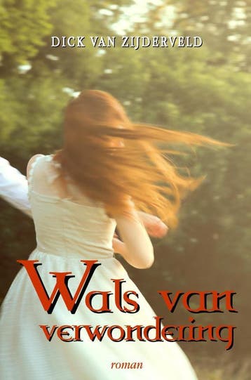 Wals Van Verwondering | Dick ZIJDERVELD | Nieuw, Ophalen of Verzenden, Nieuw, Dick ZIJDERVELD