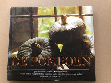 De Pompoen - Geschiedenis, folklore, oude recepten - NIEUW, Ophalen of Verzenden, Zo goed als nieuw, Italië