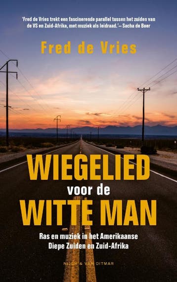 Wiegelied voor de witte man 9789038802282 Fred de Vries, Verzenden, Zo goed als nieuw, Fred de Vries