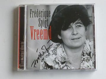 Frederique Spigt - Vreemd (gesigneerd), Ophalen of Verzenden, Zo goed als nieuw