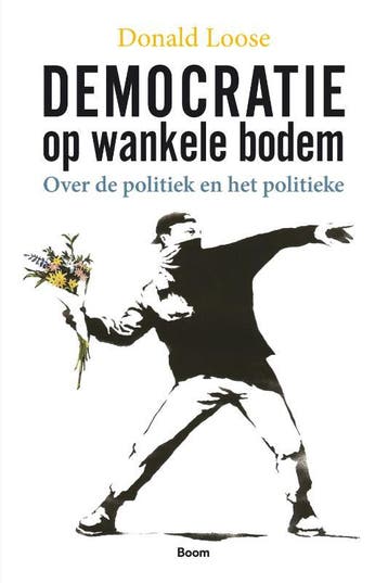 Democratie op wankele bodem - Donald Loose 9789024439836, Verzenden, Gelezen, Donald Loose
