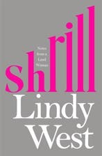 Shrill EXPORT 9781784295530 Lindy West, Boeken, Verzenden, Gelezen, Lindy West