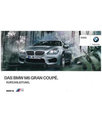 2013 BMW M6 GRAN COUPE VERKORT INSTRUCTIEBOEKJE DUITS, Auto diversen