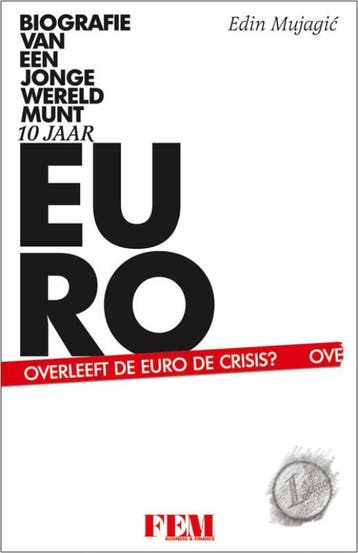 Tien jaar euro - E. Mujagic 9789068829679, Verzenden, Gelezen, E. Mujagic
