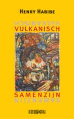 Vulkanisch samenzijn 9789062656363 H. Habibe, Verzenden, Gelezen, H. Habibe