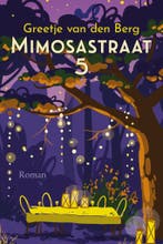 Mimosastraat 5 9789020554823 Greetje van den Berg, Boeken, Verzenden, Zo goed als nieuw, Greetje van den Berg