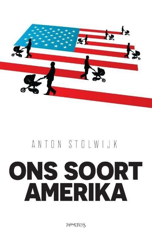 Ons soort Amerika (9789044636000, Anton Stolwijk), Boeken, Romans, Nieuw, Verzenden