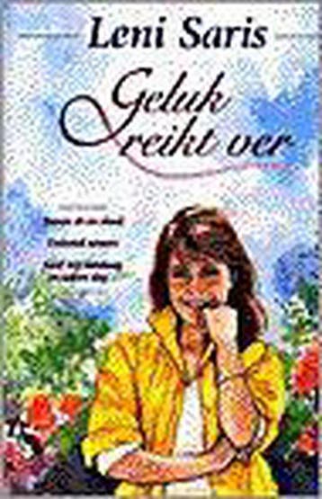 Geluk reikt ver - Leni Saris 9789020525373, Boeken, Verzenden, Gelezen, Leni Saris