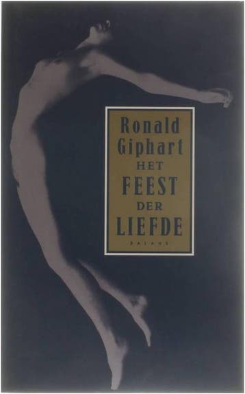 Het feest der liefde - Ronald Giphart 9789050182829, Verzenden, Gelezen, Ronald Giphart