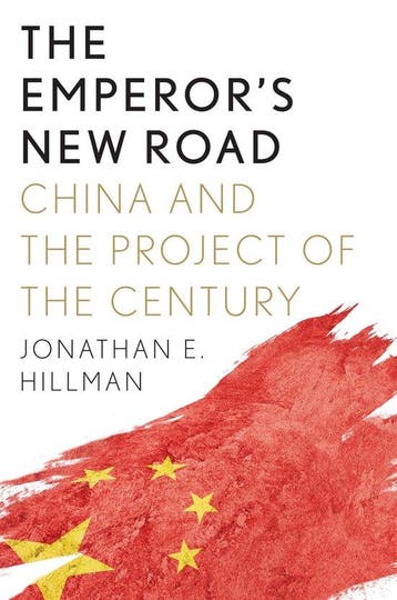 The Emperor`s New Road – China and the Project of the, Verzenden, Gelezen, Jonathan E Hillman