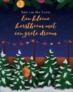 Een kleine kerstboom met een grote droom 9789493245235, Verzenden, Zo goed als nieuw, Kim Van der Veen