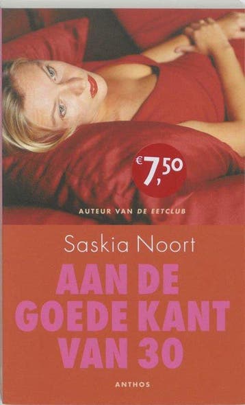 Aan De Goede Kant Van 30 - Noort, Verzenden, Gelezen