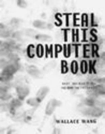 Steal This Computer Book - Wallace Wang 9781886411210, Verzenden, Gelezen, Wallace Wang