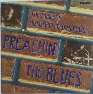 cd - Various - Preachin The Blues: The Music Of Mississi..., Verzenden, Zo goed als nieuw