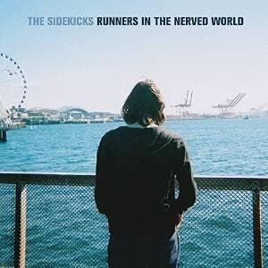 cd - The Sidekicks - Runners in the Nerved World, Verzenden, Zo goed als nieuw