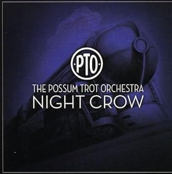 cd - The Possum Trot Orchestra - Night Crow, Verzenden, Zo goed als nieuw