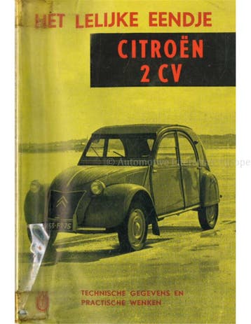 HET LELIJKE EENDJE, CITROËN 2 CV (TECHNISCHE GEGEVENS EN, Nieuw, Author