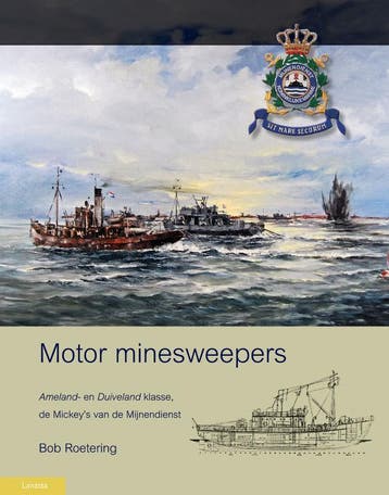 Motor minesweepers / Militaire Historie - Bob Roetering, Verzenden, Zo goed als nieuw, Bob Roetering