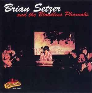 cd - Brian Setzer - Brian Setzer And The Bloodless Pharaohs, Cd's en Dvd's, Verzenden, Zo goed als nieuw