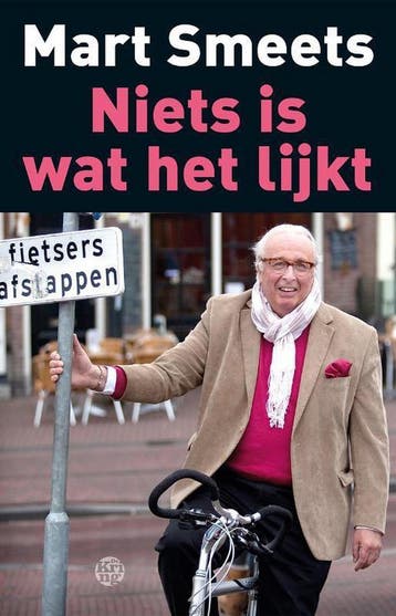 Niets is wat het lijkt - Mart Smeets 9789491567568, Verzenden, Gelezen, Mart Smeets