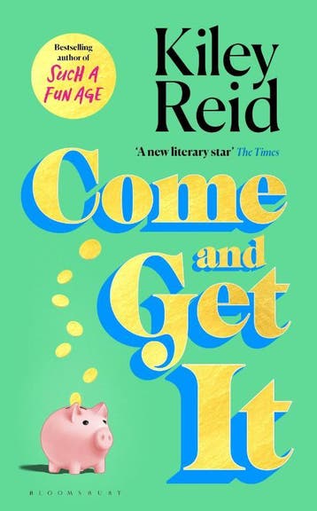 Come And Get It | Kiley Reid | Nieuw, Ophalen of Verzenden, Nieuw, Kiley Reid