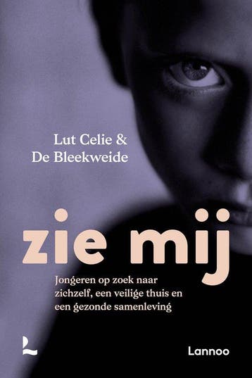 9789401487276 Zie mij | Tweedehands, Boeken, Verzenden, Zo goed als nieuw, Lut Celie - De Bleekweide VZW