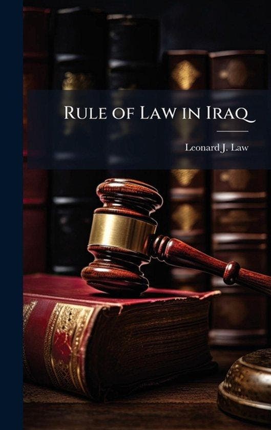 9781025122144 Rule of Law in Iraq Leonard J Law, Boeken, Studieboeken en Cursussen, Nieuw, Verzenden