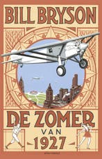 De zomer van 1927 9789045026374 Bill Bryson, Boeken, Verzenden, Gelezen, Bill Bryson