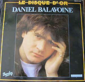 LP gebruikt - Daniel Balavoine - Le Disque DOr, Verzenden, Zo goed als nieuw, Overige formaten