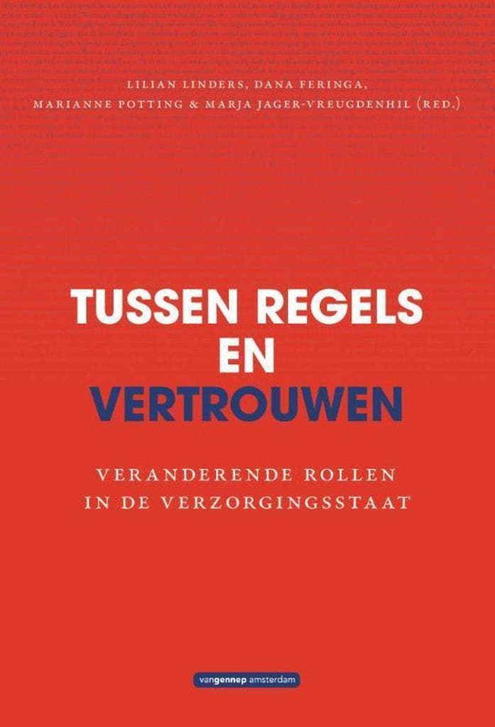 Tussen regels en vertrouwen 9789461644428 Dana Feringa, Boeken, Politiek en Maatschappij, Zo goed als nieuw, Verzenden
