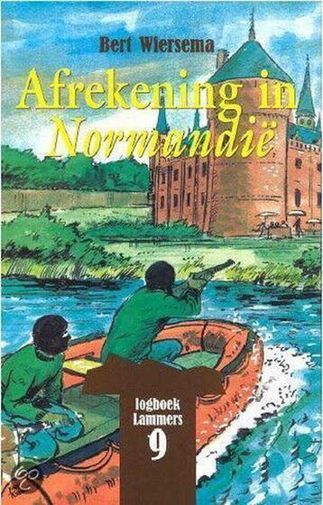 Afrekening in Normandie / Logboek Lammers / 9 - Bert, Boeken, Verzenden, Gelezen, Bert Wiersema