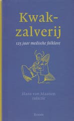 Kwakzalverij 9789085061687, Boeken, Verzenden, Zo goed als nieuw