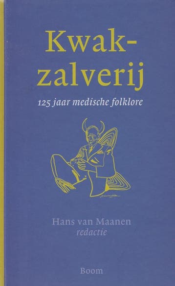 Kwakzalverij 9789085061687, Boeken, Verzenden, Zo goed als nieuw