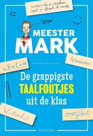 De Grappigste Taalfoutjes Uit De Klas | Nieuw, Boeken, Ophalen of Verzenden, Nieuw, Mark van der Werf