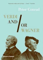Verdi and/or Wagner 9780500290859 Peter Conrad, Verzenden, Gelezen, Peter Conrad