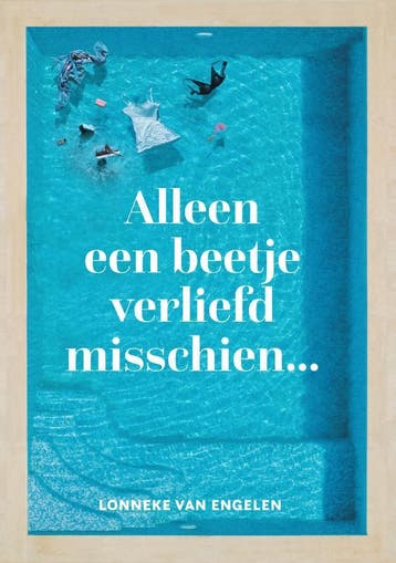 Alleen Een Beetje Verliefd Misschien | Lonneke Engelen, Ophalen of Verzenden, Nieuw, Lonneke Engelen
