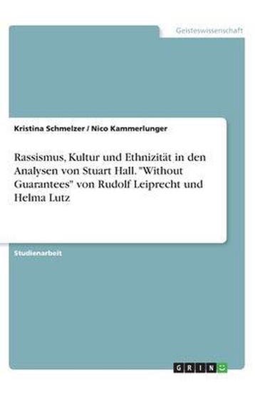 9783668301689 Rassismus, Kultur und Ethnizit?t in den Ana..., Verzenden, Nieuw, Kristina Schmelzer