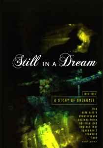 cd digi - Various - Still In A Dream: A Story Of Shoegaze..., Verzenden, Zo goed als nieuw