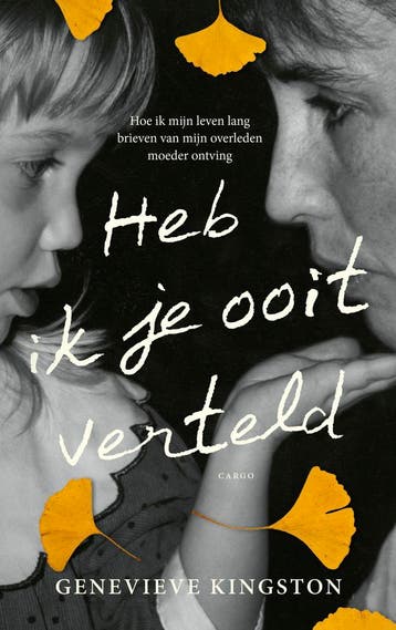 Heb ik je ooit verteld - Genevieve Kingston 9789403186412, Verzenden, Gelezen, Genevieve Kingston