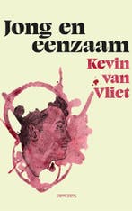 Jong en eenzaam 9789044660371 Kevin van Vliet, Verzenden, Zo goed als nieuw, Kevin van Vliet
