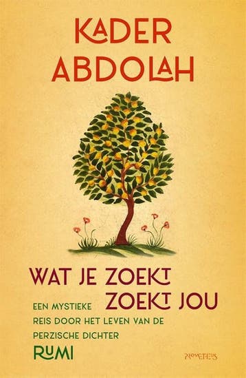 Wat je zoekt, zoekt jou - Kader Abdolah 9789044651928, Verzenden, Zo goed als nieuw, Kader Abdolah