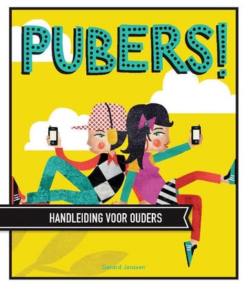 Pubers! - Gerard Janssen 9789079961009, Boeken, Verzenden, Zo goed als nieuw, Gerard Janssen