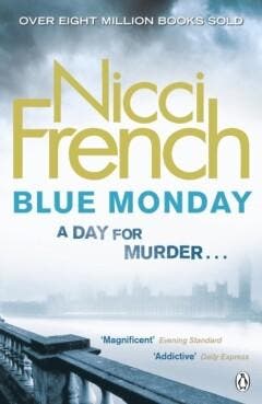 Blue Monday / Frieda Klein / 1 - Nicci French 9781405911429, Boeken, Verzenden, Gelezen, Nicci French