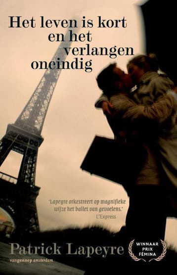 Het leven is kort en het verlangen oneindig - Patrick, Verzenden, Gelezen, Patrick Lapeyre