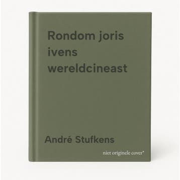 Rondom joris ivens wereldcineast - André Stufkens, Verzenden, Zo goed als nieuw, André Stufkens