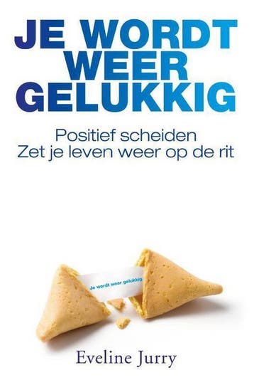 Je wordt weer gelukkig - Eveline Jurry 9789400502659, Boeken, Verzenden, Zo goed als nieuw, Eveline Jurry