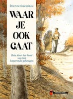 Waar je ook gaat 9789493383234 Etienne Davodeau, Verzenden, Zo goed als nieuw, Etienne Davodeau