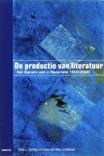 De productie van literatuur 9789077503447, Verzenden, Gelezen