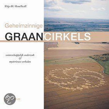 Geheimzinnige graancirkels - E.H. Haselhoff 9789027479853, Verzenden, Gelezen, E.H. Haselhoff